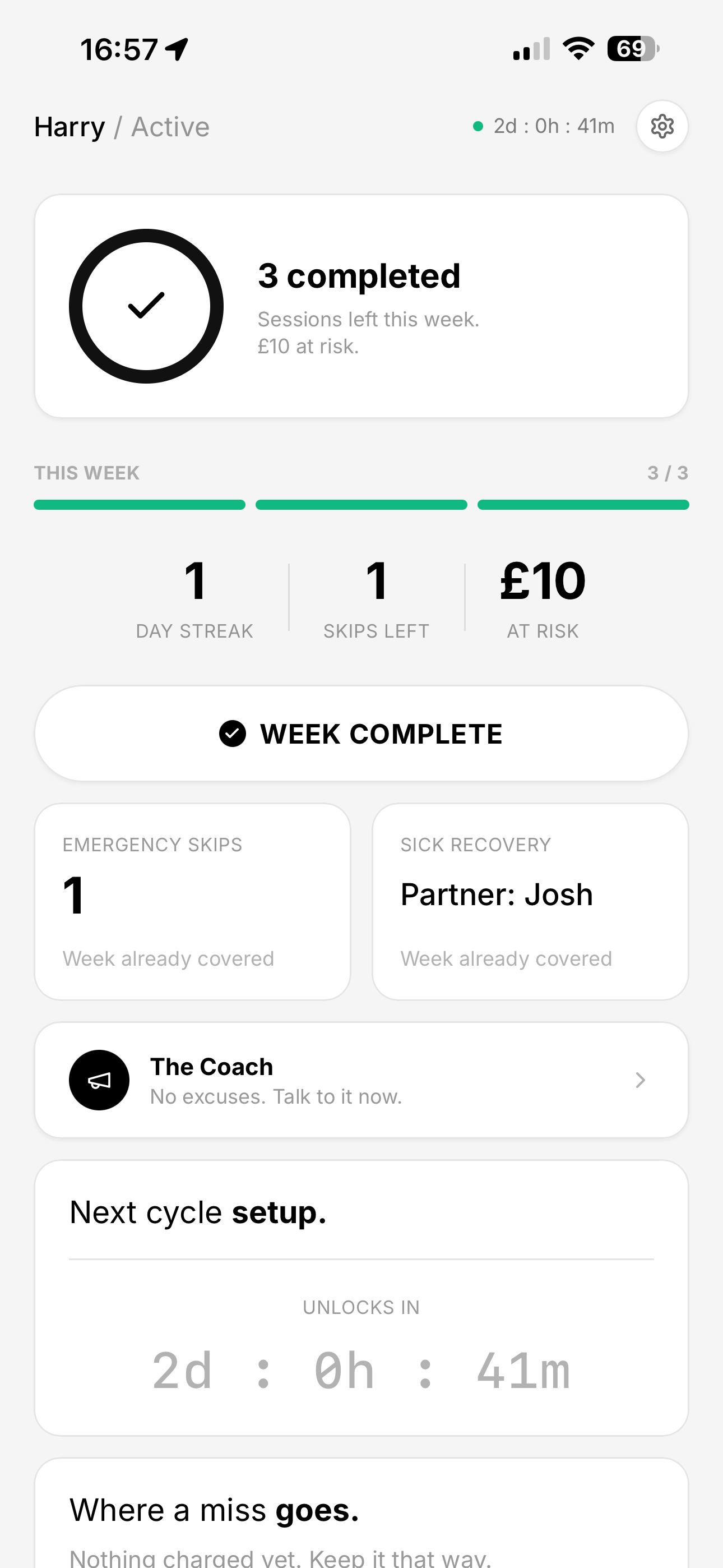 Default app home screen showing a weekly stake of £10, 3 of 3 sessions completed, and a 1 day streak.